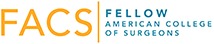 Facs fellow american college of surgeons